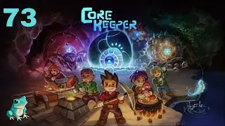 Давайте поиграем в Core Keeper (Эпизод 73) Эта серия всё ещё активна! Клянусь!