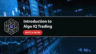 Introduction to Algo IQ Trading