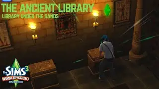 The Sims 3 World Adventures | Al Simhara, Egypt | The Ancient Library | Library Under The Sands