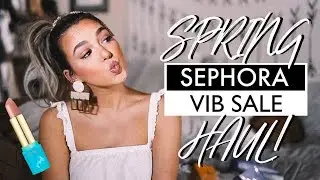 HUGE SEPHORA VIB SPRING SALE HAUL! | 2019