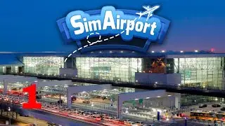 SimAirport Let's Play Season 5 Episode 1 New Start (Gameplay Pc Commentary)