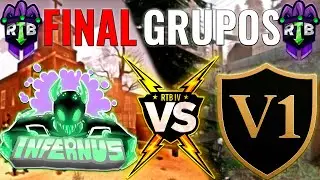 Final De Grupos | Torneo RTB IV | Infernus Team VS V1 | DESPUÉS DE LA POLÉMICA |