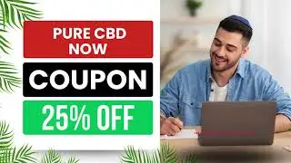 Pure CBD Now Coupon Code | Pure CBD Now Discount Code | 25% OFF
