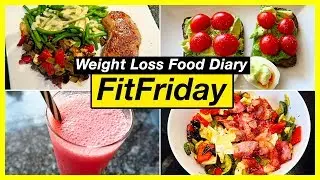 What I Eat to Lose Weight! Low Carb Food Diary #FitFriday