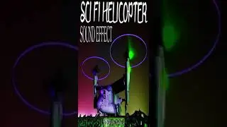 SCI FI Helicopter Sound Effect / Future Helicopter Propeller Sounds #shorts