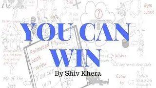 You Can Win by Shiv Khera II Animated Book Summary
