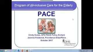 October 11, 2017ADRC Webinar PACE &ndash; Program of All Inclusive Care for the Elderly