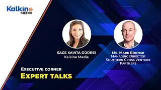 Expert Talks With Mr Mark Bonnar - Managing Director , Southern Cross Ventures Partners
