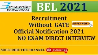 BEL recruitment 2021 without GATE | Trainee Engineer  | direct interview | EC & ME branch | No Exp.