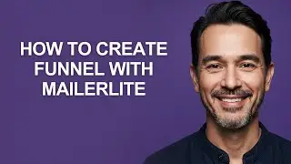 How to Create Funnel with Mailerlite - KevinHowTo