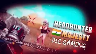 HEADHUNTER | MAJESTY | PUBG | D2C GAMING