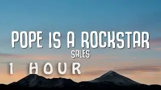 [1 HOUR 🕐 ] SALES - Pope is a rockstar (Lyrics)