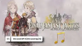〖BGM〗FINAL FANTASY TACTICS The Ivalice Chronicles - CS; Level UP! S (CS; Level Up ⧸ S)