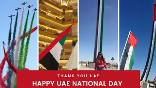 Happy UAE National Day I Thank you UAE I United Arab Emirates