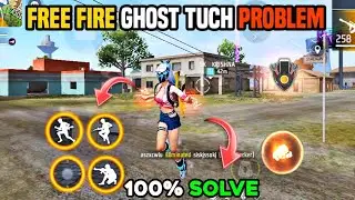 Free Fire Ghost Touch Problem 👻 | Fix Ghost Touch 📲 Problem In Free Fire | Solve FF Laging issue✅