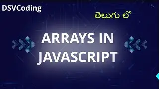 Exploring Arrays in JavaScript |JavaScript Tutorial in Telugu