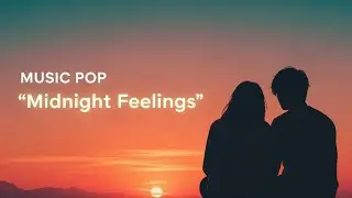 Emotional Pop Song You Can Feel