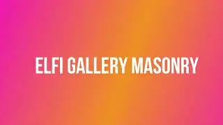 Elfi Gallery Masonry: Custom elementor addon