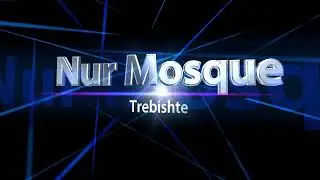 Nur Mosque - Intro Video