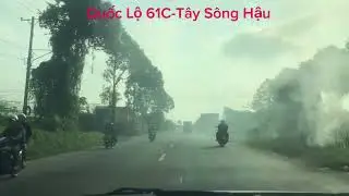 Quốc Lộ 61C-T&acirc;y S&ocirc;ng Hậu-Cần Thơ