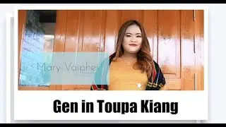 Gen in Toupa Kiang ~ Mary Vaiphei [Official]