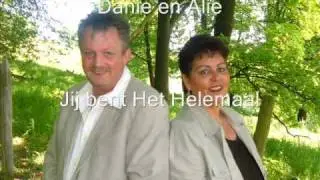 Danie en Alie Jij Bent Het Helemaal