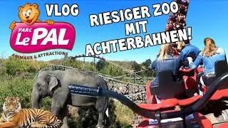 Riesengro&szlig;er Zoo + Sch&ouml;ner Freizeitpark in einem! Le Pal | Vlog #57 | ParksAndFunfair