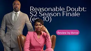 Reasonable Doubt, S2 Season Finale Ep  10 Review by itsrox