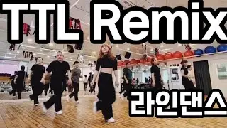 TTL Remix (Time To Love) Linedance/High Beginner 32Count 4Wall/제주라인댄스
