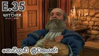 The Witcher 3: Wild Hunt Sinhala Let's Play | Episode 35