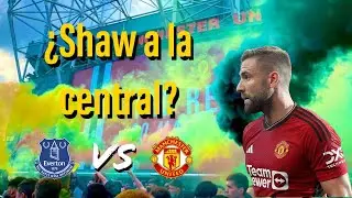 Previa vs Everton