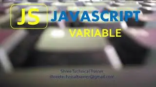 JavaScript Variables |  JavaScript Var | Declaring and Initializing variable  in JavaScript