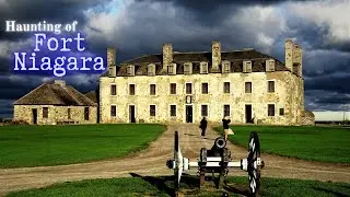 Haunting of Fort Niagara State Park