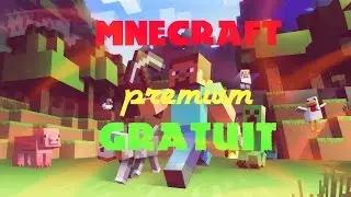 [TUTO#2]Minecraft Premium GRATUIT et l&eacute;gal ! NO FAKE