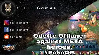 Odette Offlaner against META heroes. | #PokeOP. | SoloQ Rank Gameplay. | Boris Games!