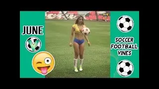Best Soccer Football Vines 2017 ● Fails , Goals , Skills ● #1 #LOWIFUNNY