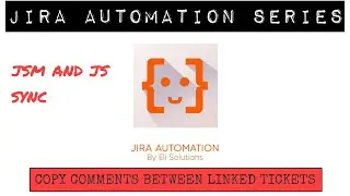 JSM and JS Sync Series: Synchronize Customer and Dev Team Comments #atlassian #automation #descript
