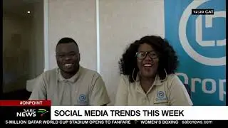 Social media trends with Wendy Mothata, 17 May 2019