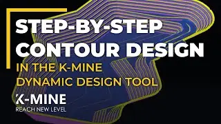 Step-by-Step Contour Design in the K-MINE Dynamic Design Tool
