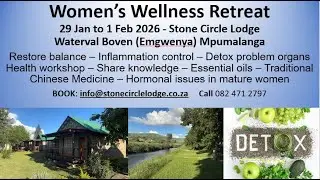 Women's Wellness Retreat - At Stone Circle Lodge - Michael Tellinger
