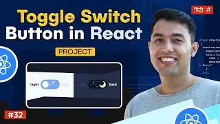 #31:  React Mini Project🔥Toggle Switch Button Component