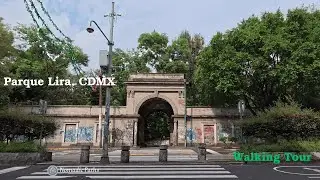 🚶&zwj;♂️ Walking Tour Parque Lira, CDMX | Remanso hist&oacute;rico en Tacubaya | POV 4K