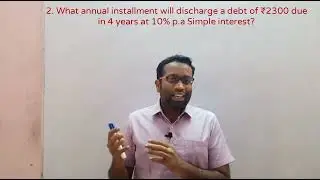SI AND CI TRICKS  05    SIMPLE INTEREST INSTALLMENT PROBLEMS    TNPSC , CAT , SSC , IBPS ,  RRB
