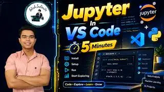 Install Jupyter in VS Code 🔥 | Run Your First Python Notebook (.ipynb) in 5 Minutes