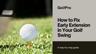 Исправьте раннее расширение навсегда с помощью барьерного сверла | EJS Golf &ndash; Проверенная наука свинга