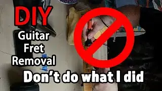 Part 2: Fret Removal on a Budget &ndash; Guitar Modding Without Specialized Tools 🎶 Ricky Ray Dubs 🎸🖌️