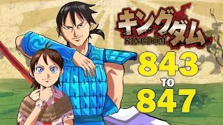 Kingdom Chapters 843 to 847 LIVE Reaction