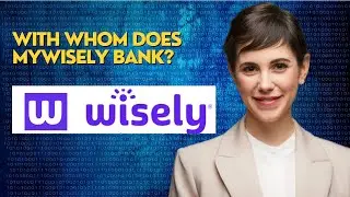 With whom does Mywisely bank?