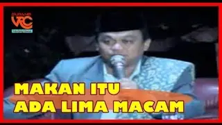 Ceramah KH. Jujun Junaedi : MAKAN ITU ADA LIMA MACAM - Ceramah Serat Dengan makna