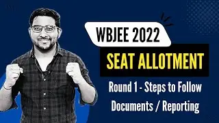 Wbjee Counselling 2022 Round 1 Seat Allotment , Document verification , Reporting | Wbjee College